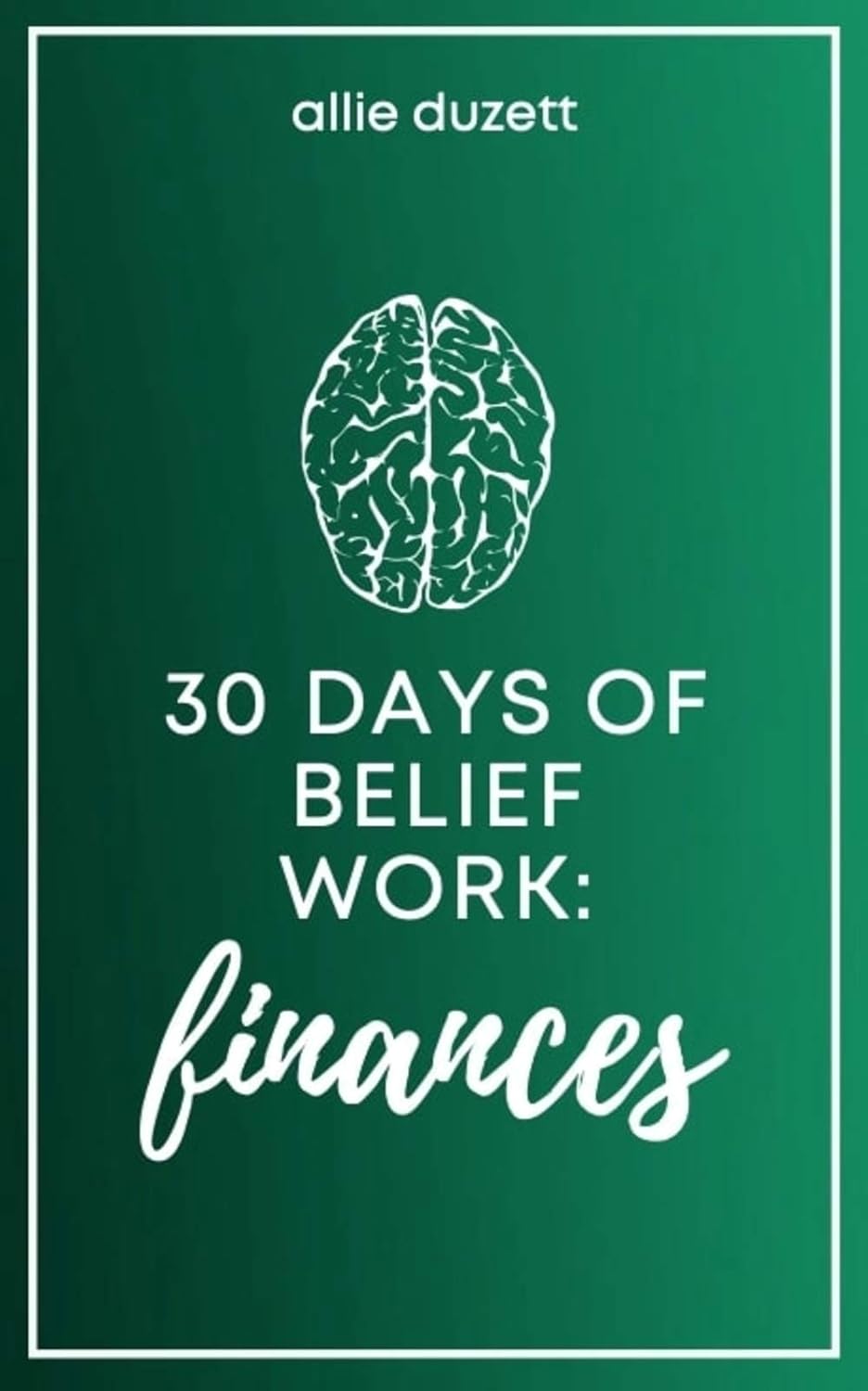 30 Days of Belief Work: Finances